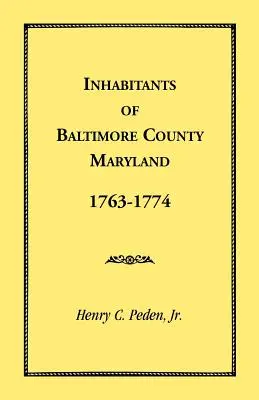 Habitantes del condado de Baltimore, Maryland, 1763-1774 - Inhabitants of Baltimore County, Maryland, 1763-1774