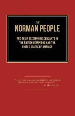 El pueblo normando y sus descendientes actuales en los dominios británicos y en los Estados Unidos de América - The Norman People and Their Existing Descendants in the British Dominions and the United States of America