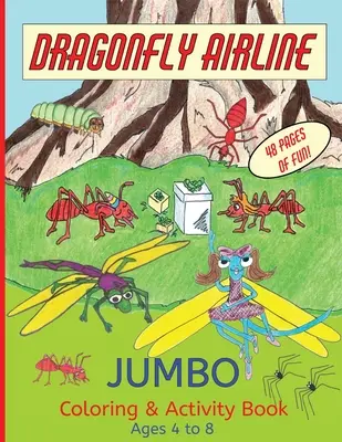 Dragonfly Airline Libro de colorear y actividades - De 4 a 8 años - Dragonfly Airline Coloring and Activity Book - Ages 4 to 8