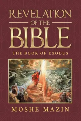 Revelación de la Biblia: El libro del Éxodo - Revelation of the Bible: The Book of Exodus