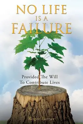 Ninguna vida es un fracaso - No Life Is a Failure