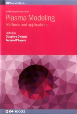 Modelización del plasma: Métodos y aplicaciones - Plasma Modeling: Methods and applications