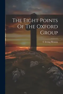 Los ocho puntos del Grupo Oxford - The Eight Points Of The Oxford Group