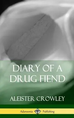 Diario de un drogadicto (tapa dura) - Diary of a Drug Fiend (Hardcover)