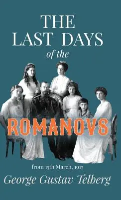 Los últimos días de los Romanov - The Last Days of the Romanovs