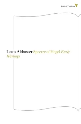 El espectro de Hegel: Primeros escritos - The Spectre Of Hegel: Early Writings