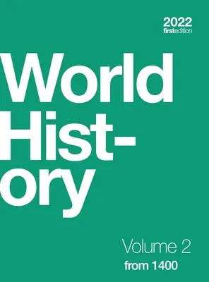 Historia Universal, Volumen 2: desde 1400 (tapa dura, a todo color) - World History, Volume 2: from 1400 (hardcover, full color)