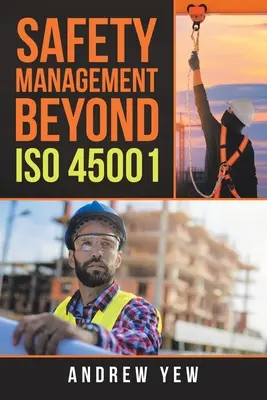 Gestión de la seguridad más allá de la ISO 45001 - Safety Management Beyond Iso 45001
