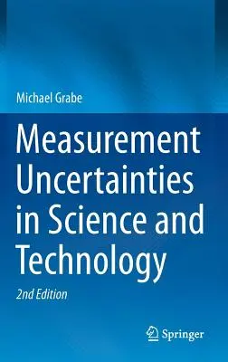 Incertidumbres de medición en ciencia y tecnología - Measurement Uncertainties in Science and Technology