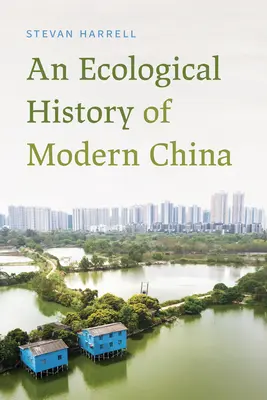 Historia ecológica de la China moderna - An Ecological History of Modern China