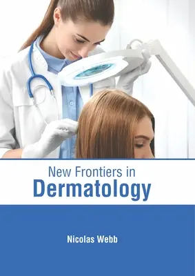 Nuevas fronteras en dermatología - New Frontiers in Dermatology