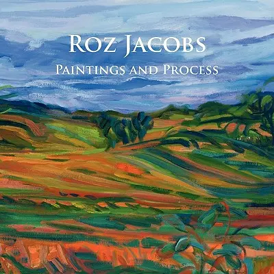 Pinturas y procesos de Roz Jacobs - Roz Jacobs Paintings and Process