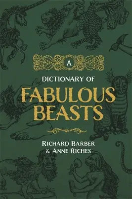 Diccionario de bestias fabulosas - A Dictionary of Fabulous Beasts