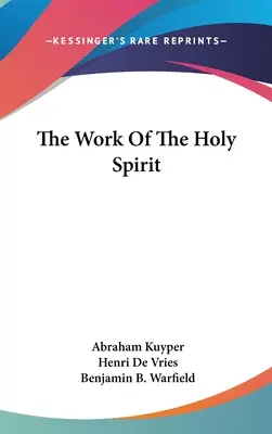 La obra del Espíritu Santo - The Work Of The Holy Spirit