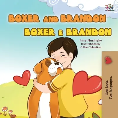 Boxer y Brandon (Libro Infantil Bilingüe Inglés Portugués -Brasileño): Inglés Portugués - Boxer and Brandon (English Portuguese Bilingual Children's Book -Brazilian): English Portuguese