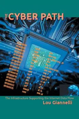 El Camino Cibernético: La infraestructura que soporta el flujo de datos en Internet - The Cyber Path: The Infrastructure Supporting the Internet Data Flow