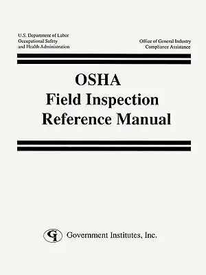 Manual de referencia de inspecciones de campo de la OSHA - OSHA Field Inspection Reference Manual