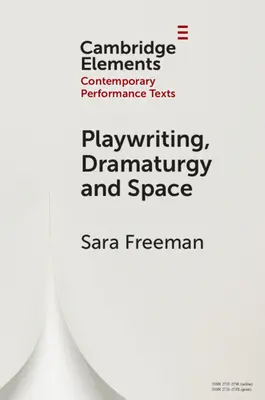 Dramaturgia, dramaturgia y espacio - Playwriting, Dramaturgy and Space