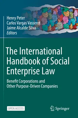 Manual Internacional de Derecho de la Empresa Social: Benefit Corporations and Other Purpose-Driven Companies - The International Handbook of Social Enterprise Law: Benefit Corporations and Other Purpose-Driven Companies