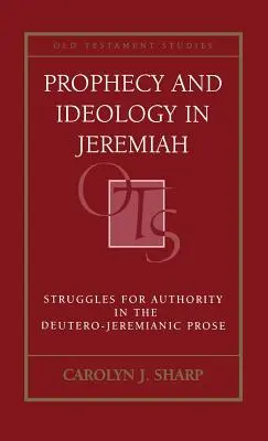 Profecía e ideología en Jeremías - Prophecy and Ideology in Jeremiah