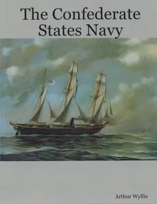 La Armada de los Estados Confederados - The Confederate States Navy