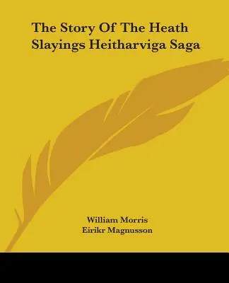 La historia de los asesinatos de Heitharviga Saga - The Story Of The Heath Slayings Heitharviga Saga