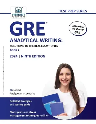 GRE Analytical Writing: Soluciones a los verdaderos temas de ensayo - Libro 2 - GRE Analytical Writing: Solutions to the Real Essay Topics - Book 2