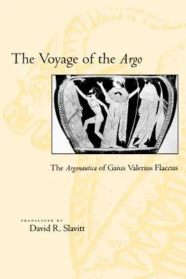 El viaje del Argo: la Argonáutica de Cayo Valerio Flaco - The Voyage of the Argo: The Argonautica of Gaius Valerius Flaccus