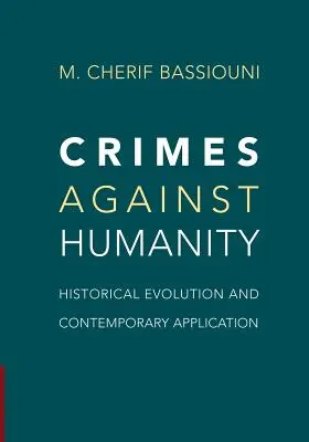 Crímenes contra la humanidad: Evolución histórica y aplicación contemporánea - Crimes Against Humanity: Historical Evolution and Contemporary Application