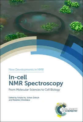 Espectroscopia de RMN en células: De las ciencias moleculares a la biología celular - In-Cell NMR Spectroscopy: From Molecular Sciences to Cell Biology