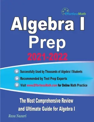 Algebra I Prep: El repaso más completo y la guía definitiva para Álgebra I - Algebra I Prep: The Most Comprehensive Review and Ultimate Guide for Algebra I