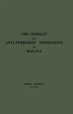La conducción de operaciones antiterroristas en Malaya - The Conduct of Anti-Terrorist Operations in Malaya