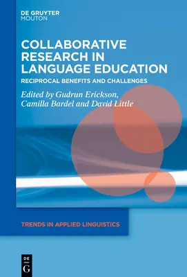 Investigación colaborativa en la enseñanza de idiomas: Beneficios y retos recíprocos - Collaborative Research in Language Education: Reciprocal Benefits and Challenges