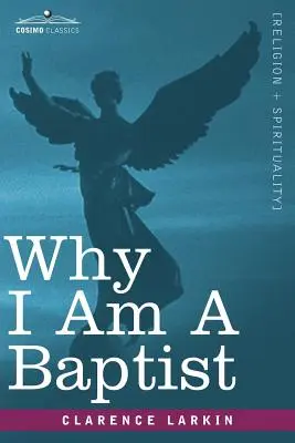 Por qué soy bautista - Why I Am a Baptist