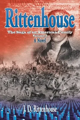 Rittenhouse: La saga de una familia americana, volumen 2 - Rittenhouse: The Saga of an American Family, Volume 2