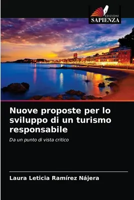 Nuevas propuestas para el desarrollo de un turismo responsable - Nuove proposte per lo sviluppo di un turismo responsabile