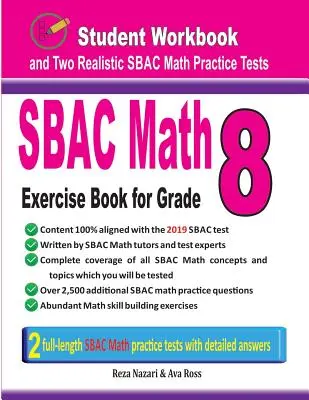 Sbac Math Exercise Book for Grade 8: Student Workbook and Two Realistic Sbac Math Tests (Libro de ejercicios de matemáticas Sbac para 8º curso: cuaderno de ejercicios del alumno y dos pruebas de matemáticas Sbac realistas) - Sbac Math Exercise Book for Grade 8: Student Workbook and Two Realistic Sbac Math Tests