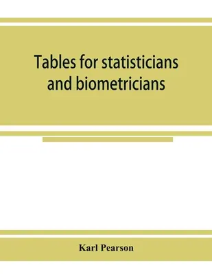 Tablas para estadísticos y biometristas - Tables for statisticians and biometricians