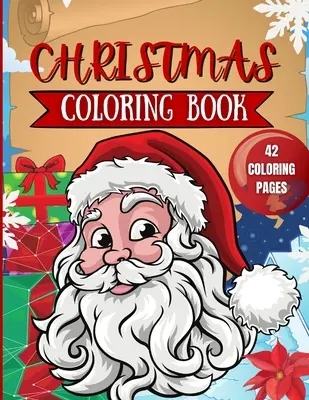 Libro para colorear de Navidad para niños: 42 páginas para colorear de Navidad para niños - Christmas Coloring Book for Kids: 42 Christmas Coloring Pages for Kids