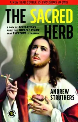 La hierba sagrada / La hierba del diablo - The Sacred Herb / The Devil's Weed