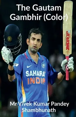 El Gautam Gambhir (Color) - The Gautam Gambhir (Color)
