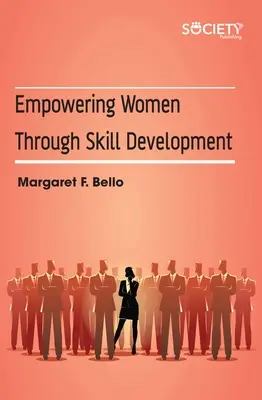 Capacitar a las mujeres mediante el desarrollo de aptitudes - Empowering Women Through Skill Development