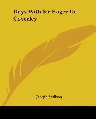 Días con Sir Roger De Coverley - Days With Sir Roger De Coverley