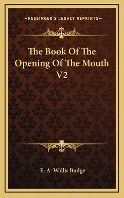 El libro de la apertura de la boca V2 - The Book of the Opening of the Mouth V2