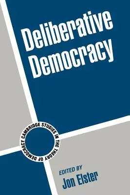 La democracia deliberativa - Deliberative Democracy