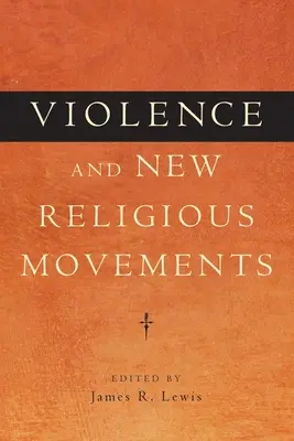 Violencia y nuevos movimientos religiosos - Violence and New Religious Movements