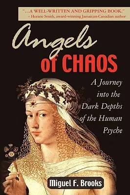 Ángeles del caos: Un viaje a las oscuras profundidades de la psique humana - Angels of Chaos: A Journey into the Dark Depths of the Human Psyche