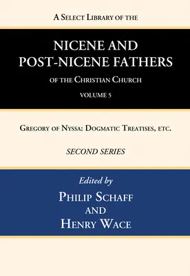 Biblioteca selecta de los Padres nicenos y postnicenos de la Iglesia cristiana, Segunda serie, Tomo 5 - A Select Library of the Nicene and Post-Nicene Fathers of the Christian Church, Second Series, Volume 5