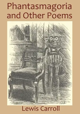 Fantasmagoría y otros poemas - Phantasmagoria and Other Poems