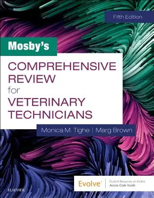 Mosby's Comprehensive Review para Técnicos Veterinarios - Mosby's Comprehensive Review for Veterinary Technicians